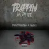 Trappin wit da Uzi (feat. Swinla) - Single album lyrics, reviews, download