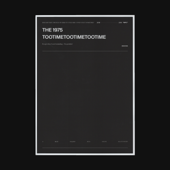 TOOTIMETOOTIMETOOTIME-The 1975