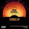 Turned Up (feat. T.M.E.) - Single album lyrics, reviews, download