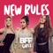 New Rules - BFF Girls lyrics