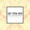 Let You Go (Radio Edit) [feat. Great Good Fine Ok] artwork