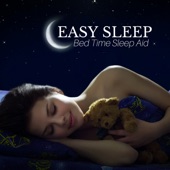 Easy Sleep - Restful Zen Sound, Sleep Music, Bed Time Sleep Aid, New Age Meditation Lullabies artwork