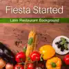 Fiesta Started: Latin Restaurant Background Music, Cocktail Party, Romantic Spanish Dinner, Bossa Bar del Mar, Wine Tasting album lyrics, reviews, download