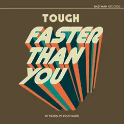 Faster Than You by Tough album reviews, ratings, credits