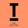 Feel My Needs (Gorgon City Remix) - Single