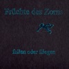 Früchte des Zorns