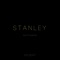 Stanley - ScottyDaDon lyrics