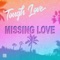 Missing Love - Tough Love lyrics