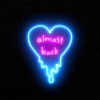 Almost Back - Single