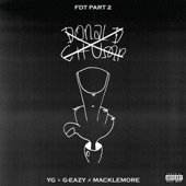 FDT, Pt. 2 (feat. G-Eazy & Macklemore) artwork