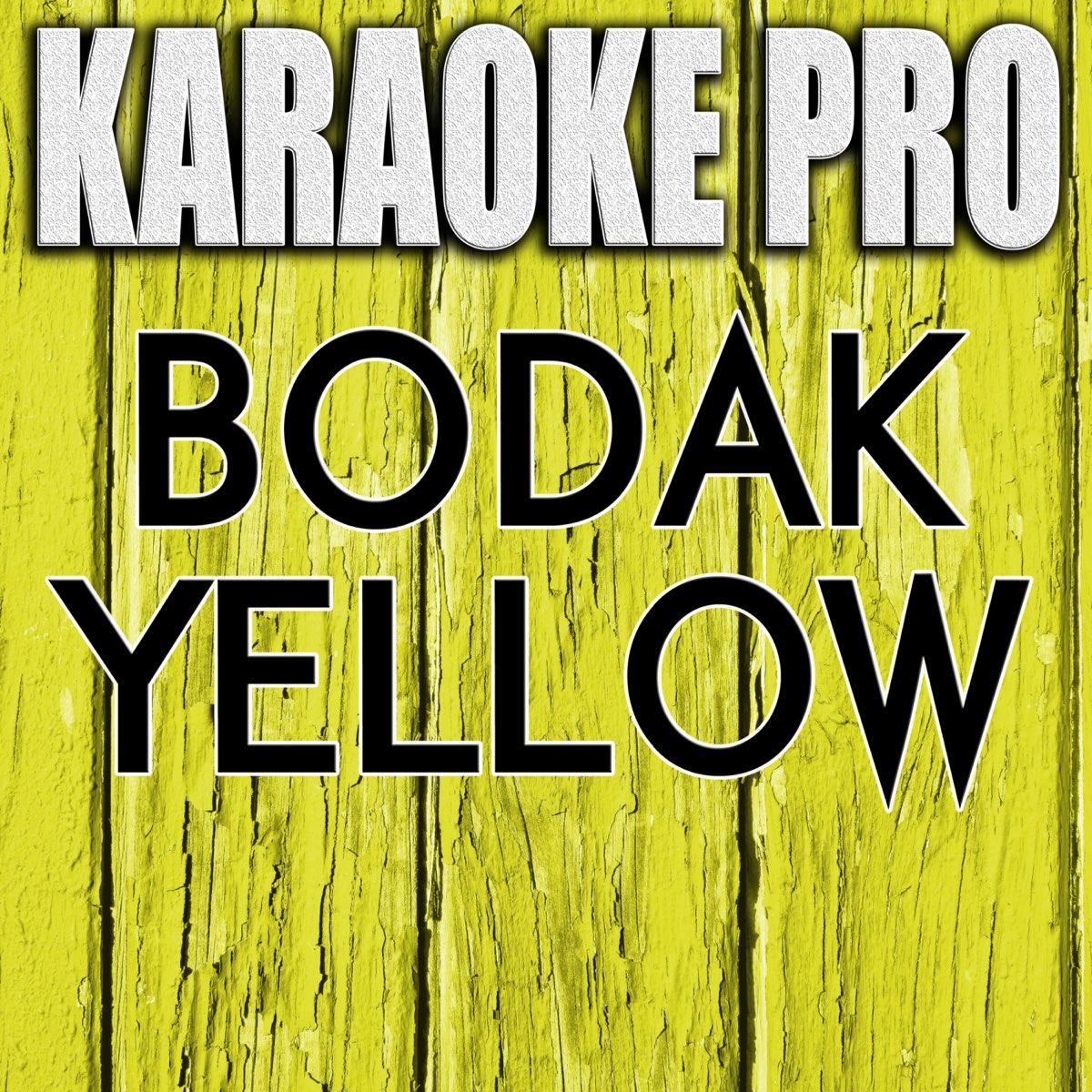 Караоке желтый. Bodak Yellow. Bodak Yellow обложка. Pro желтый караоке.