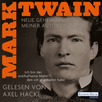 Mark Twain - „Ich bin der eselhafteste Mensch, den ich je gekannt habe“ - Neue Geheimnisse meiner Autobiographie artwork