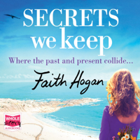 Faith Hogan - Secrets We Keep (Unabridged) artwork