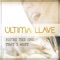 You're the One That I Want - Última Llave lyrics