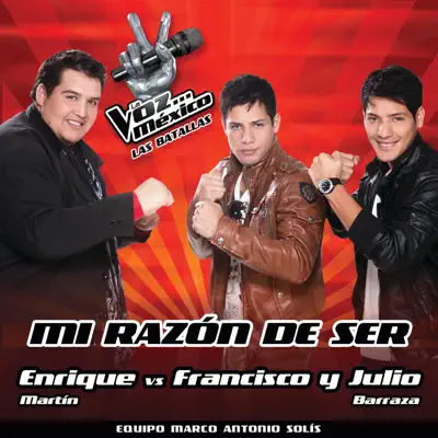 Mi Razón De Ser (Actuación en La Voz) - Single - Enrique Martín Mi Razón De Ser (Actuación en La Voz) - Single - Enrique Martín