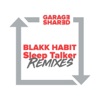 Blakk Habit - Sleep Talker (Club Mix)