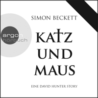 Simon Beckett - Katz und Maus - Eine David Hunter Story (Ungekürzte Fassung) artwork
