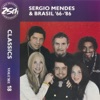 Sergio Mendes & Brasil ’66-86: Classics, Vol. 18
