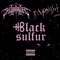 Black Sulfur (feat. r:knight) - Lil Summoner lyrics