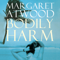 Margaret Atwood - Bodily Harm (Unabridged) artwork