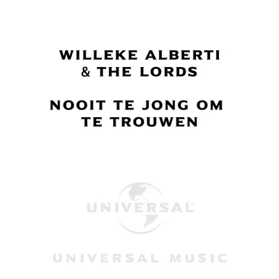 Nooit Te Jong Om Te Trouwen (feat. The Lords) - Single - Willeke Alberti