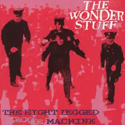 The Eight Legged Groove Machine (Remastered) - Wonder Stuff