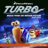 Turbo (Music from the Motion Picture) [Deluxe Edition]