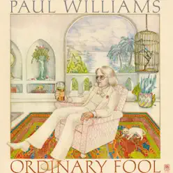 Ordinary Fool - Paul Williams