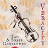 The Tan and Sober Gentlemen - The Day Has Come