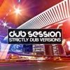 Dub Session, Vol. 5 (Strictly Dub Versions)