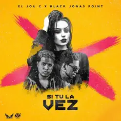 Si Tu La Vez - Single - Black Jonas Point Si Tu La Vez - Single - Black Jonas Point