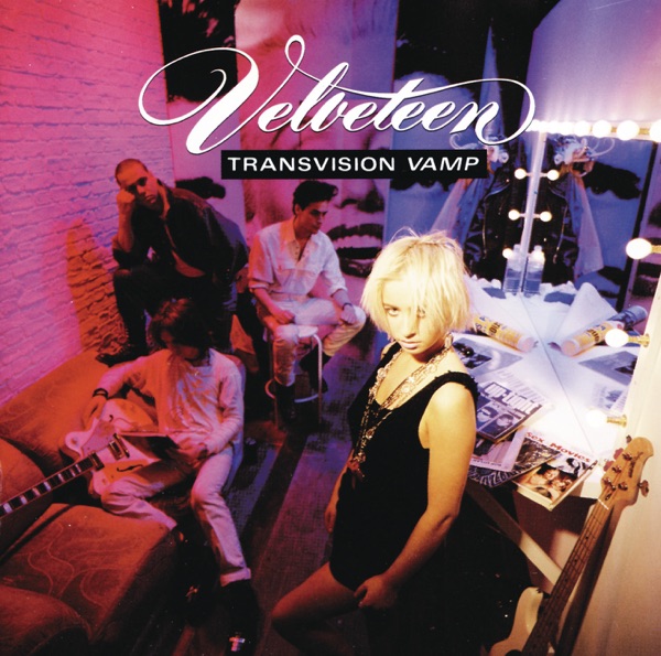 Baby I Don't Care by Transvision Vamp on Coast Rock