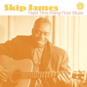 Skip James - Skip's Worried Blues