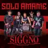 Solo Ámame - Single album lyrics, reviews, download