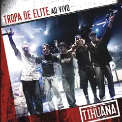 Tropa de Elite (Ao Vivo) - Single - Tihuana