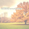The Sweetest Days of September - Single