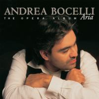 Andrea Bocelli, Orchestra del Maggio Musicale Fiorentino & Gianandrea Noseda - Aria - The Opera Album (Remastered) artwork