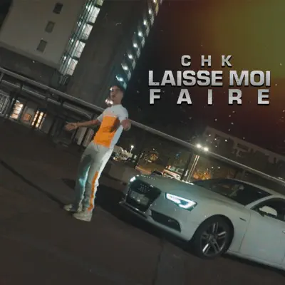 Laisse Moi Faire - Single - CHK