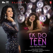 Ek Do Teen (Palak Muchhal Version) artwork