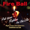 FIRE BALL
