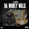 Da Money Walk - L.O.E. lyrics