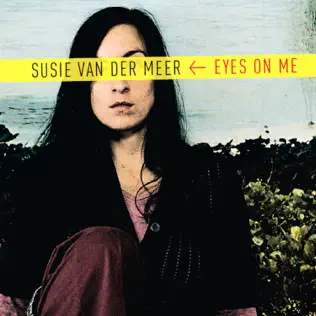 last ned album Susie Van Der Meer - Eyes On Me