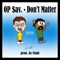 Don't Matter - Op Sav. lyrics