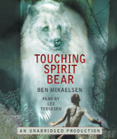 Ben Mikaelsen - Touching Spirit Bear (Unabridged) artwork