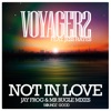 Not in Love (feat. Jess Hayes) [Jay Frog and Mr Bugle Mixes] - EP