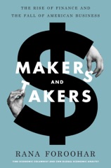Makers and Takers: The Rise of Finance and the Fall of American Business (Unabridged)