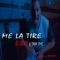 Me la Tire (feat. Dany Ome) - El Rojo lyrics