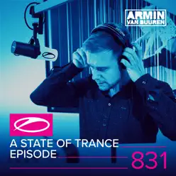 A State of Trance Episode 831 - Armin Van Buuren
