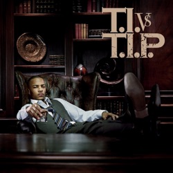 T.I. - Big Things Poppin' (Do It)