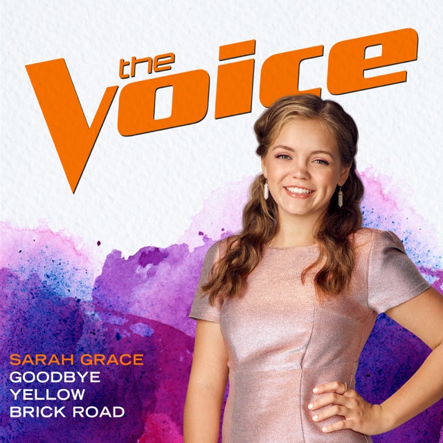 Sarah Grace Goodbye Yellow Brick Road (The Voice Performance) - Single Album Cover